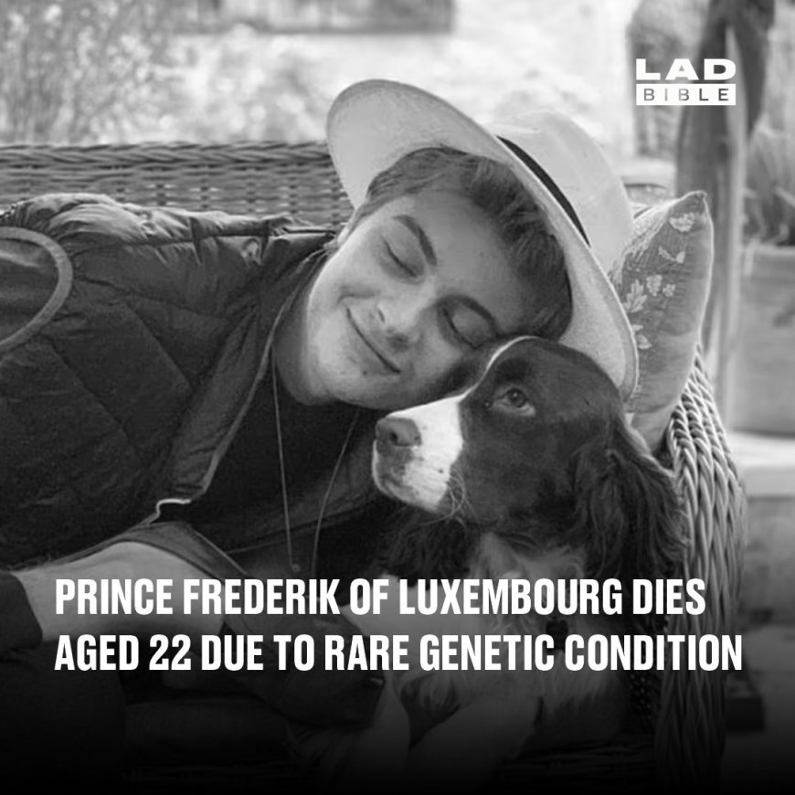 Prince Frederik of Luxembourg dies aged 22 due to rare genetic condition